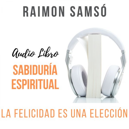 Raimon Samsó - Sabiduría Espiritual