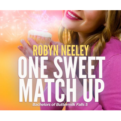 Robyn Neeley - One Sweet Match Up