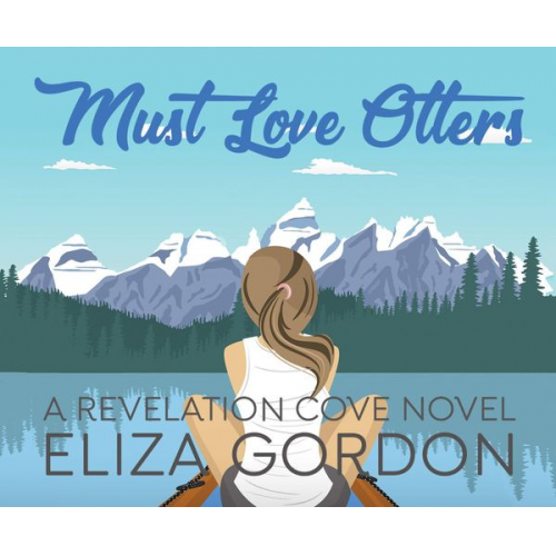 Eliza Gordon - Must Love Otters