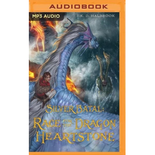 K. D. Halbrook - Silver Batal: Race for the Dragon Heartstone