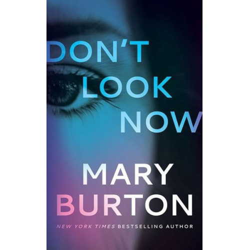 Mary Burton - Don't Look Now