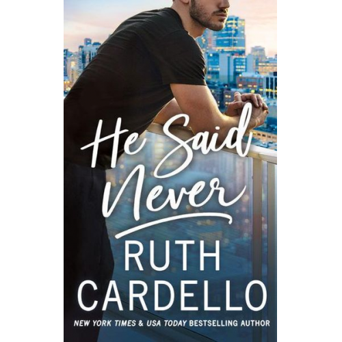 Ruth Cardello - He Said Never