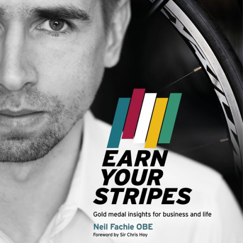 Neil Fachie OBE - Earn Your Stripes