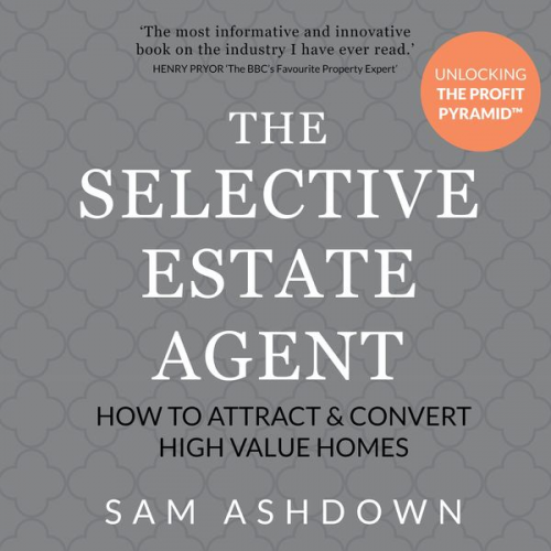 Sam Ashdown - The Selective Estate Agent