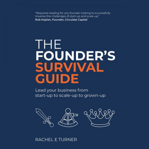 Rachel E. Turner - The Founder's Survival Guide