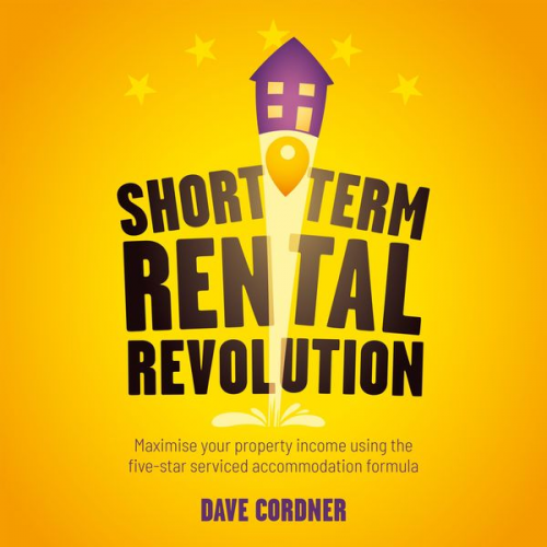 Dave Cordner - Short Term Rental Revolution