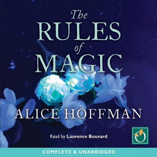 Alice Hoffman - The Rules Of Magic