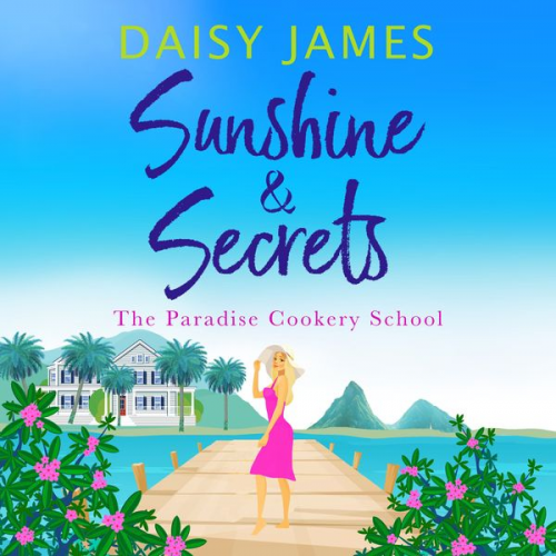 Daisy James - Sunshine & Secrets