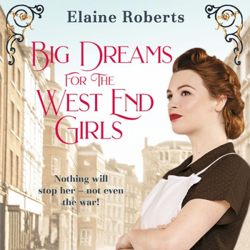 Elaine Roberts - Big Dreams for the West End Girls