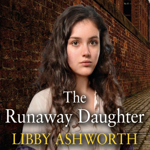 Libby Ashworth - The Runaway Daughter