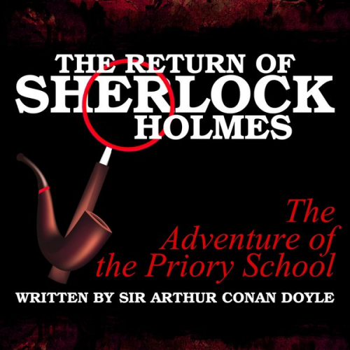 Arthur Conan Doyle - The Return of Sherlock Holmes - The Adventure of the Priory School