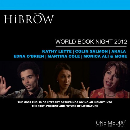 Rupert Everett Martina Cole Kathy Lette Colin Salmon Akala - HiBrow: World Book Night 2012