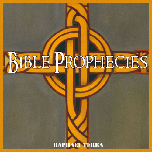 Raphael Terra - Bible Prophecies
