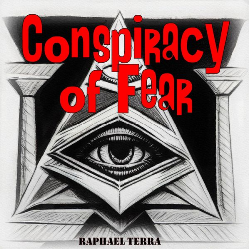 Raphael Terra - Conspiracy of Fear