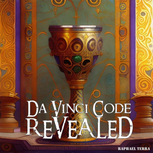 Raphael Terra - Da Vinci Code Revealed