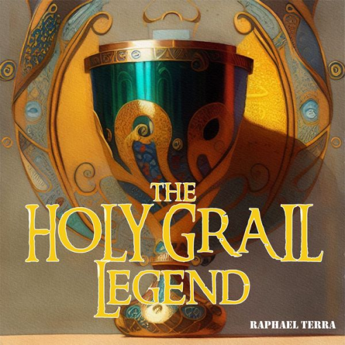 Raphael Terra - The Holy Grail Legend