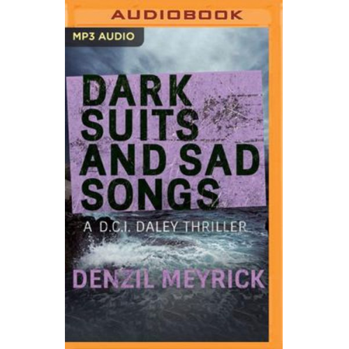 Denzil Meyrick - Dark Suits and Sad Songs