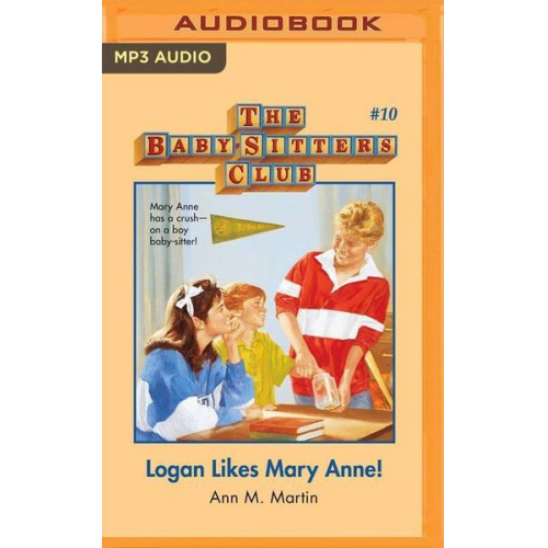 Ann M. Martin - Logan Likes Mary Anne!