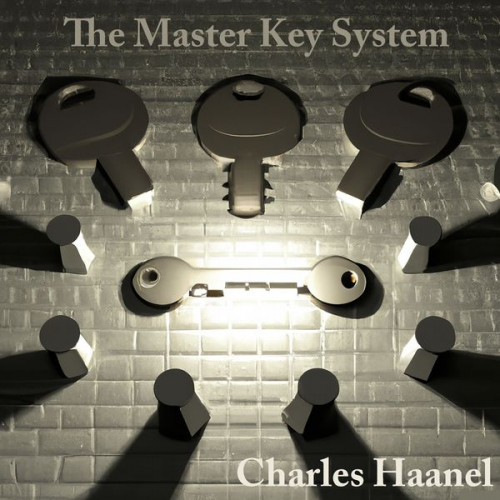 Charles F. Haanel - The Master Key System