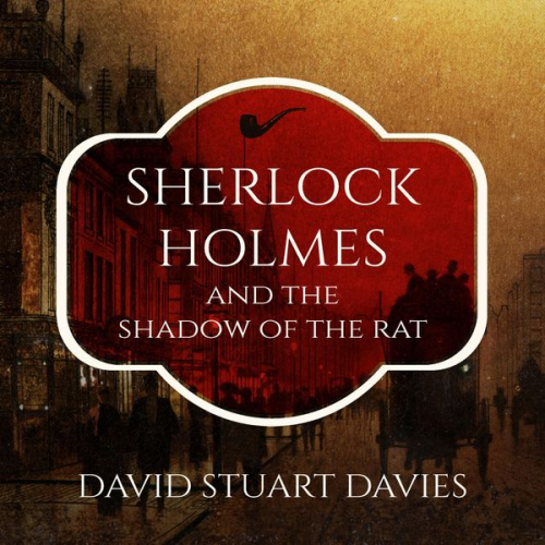 David Stuart Davies - Sherlock Holmes and the Shadow of the Rat