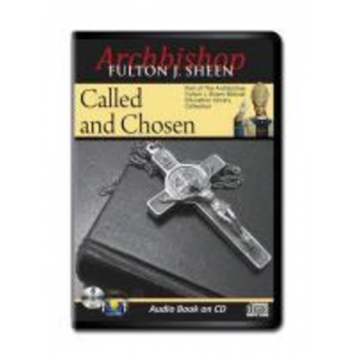 Fulton J. Sheen - Called and Chosen