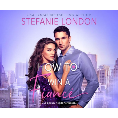 Stefanie London - How to Win a Fiancé