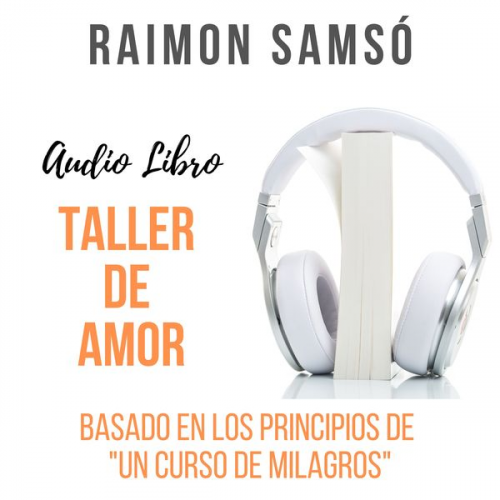 Raimon Samsó - Taller de Amor