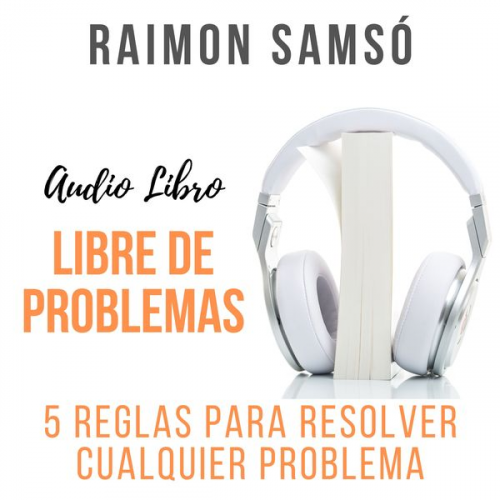 Raimon Samsó - Libre de Problemas