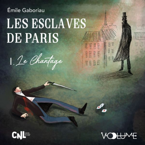 Émile Gaboriau - Les Esclaves de Paris I