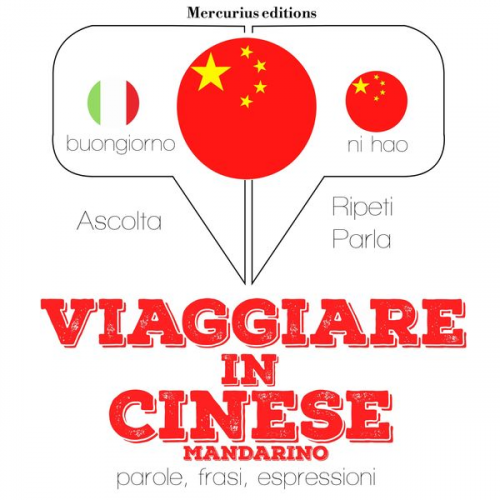 JM Gardner - Viaggiare in Cinese Mandarino