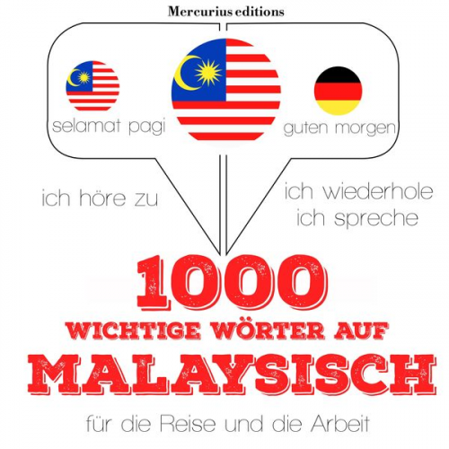 JM Gardner - 1000 wichtige Wörter auf Malaysisch für die Reise und die Arbeit