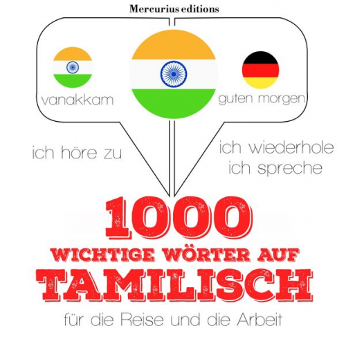 JM Gardner - 1000 wichtige Wörter auf Tamilische für die Reise und die Arbeit