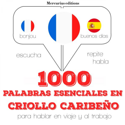 JM Gardner - 1000 palabras esenciales en criollo caribeño