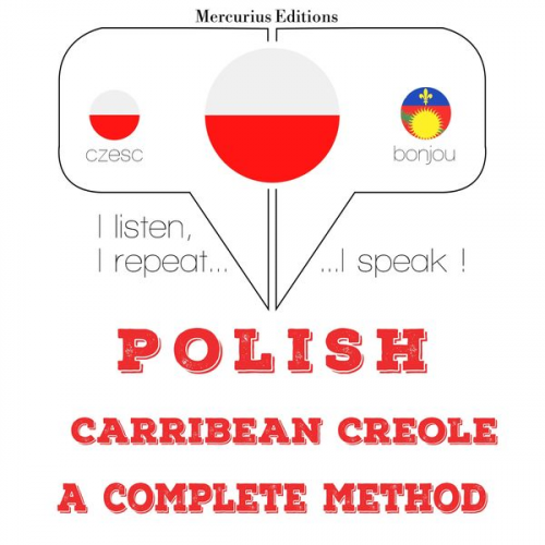 JM Gardner - Polski - Carribean Creole: kompletna metoda