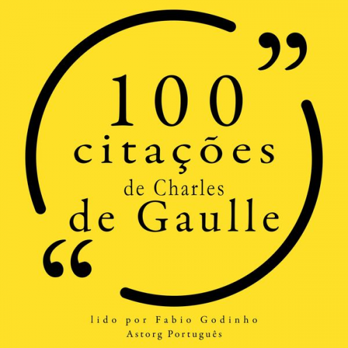 Charles de Gaulle - 100 citações de Charles de Gaulle