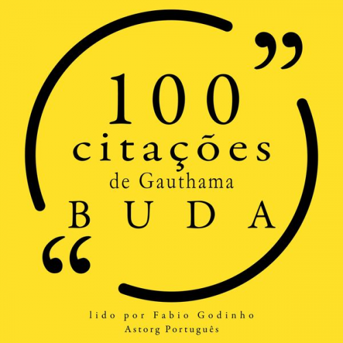 Gauthama Buddha - 100 citações de Gauthama Buda