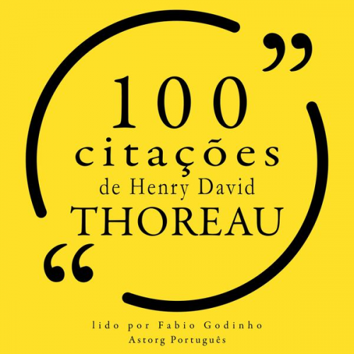 Henry-David Thoreau - 100 citações de Henry-David Thoreau