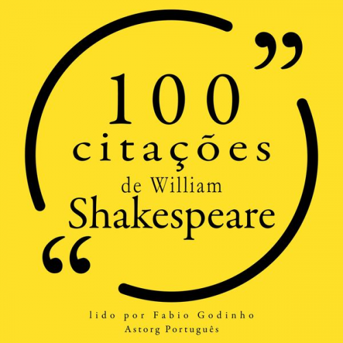 William Shakespeare - 100 citações de William Shakespeare