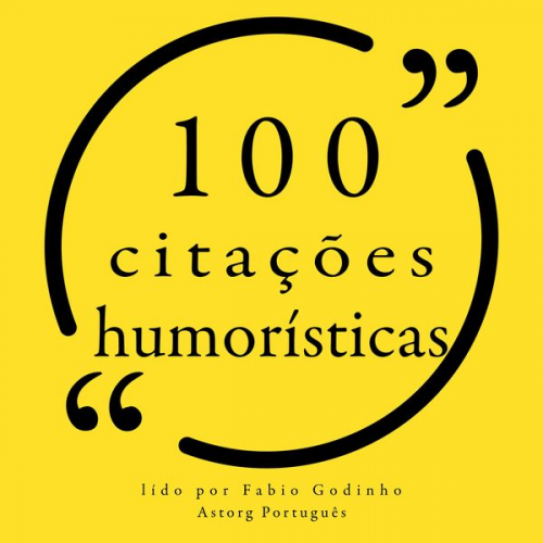 Albert Einstein Frank Zappa Groucho Marx Steve Martin Mark Twain - 100 citações humorísticas