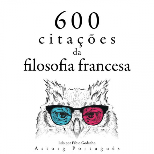 Denis Diderot Jean Jaques Rousseau Charles de Montesquieu Voltaire Gaston Bachelard - 600 citações da filosofia francesa