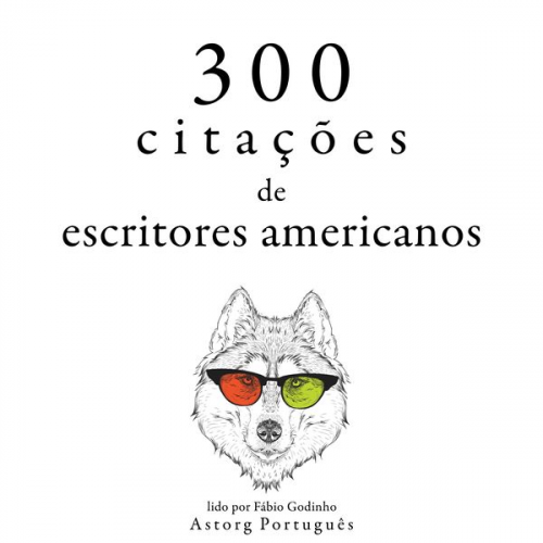 Mark Twain Henry-David Thoreau Ralph Waldo Emerson - 300 citações de escritores americanos