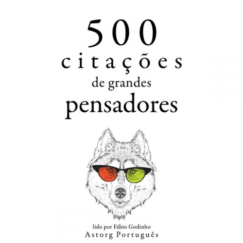 Martin Luther King Laozi His Holiness The Dalai Lama Charles Baudelaire Carl Jung - 500 citações de grandes pensadores