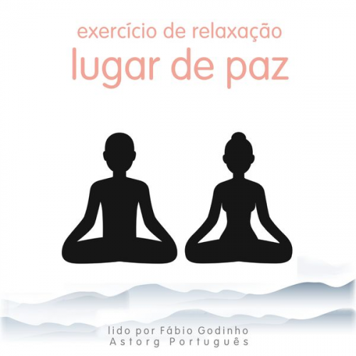 Frédéric Garnier - Exercício de relaxamento: lugar tranquilo