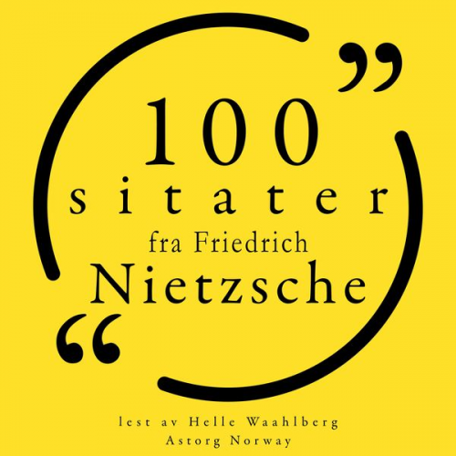 Friedrich Nietzsche - 100 sitater av Friedrich Nietzsche