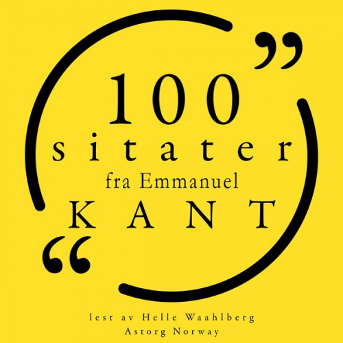 Immanuel Kant - 100 sitater fra Immanuel Kant