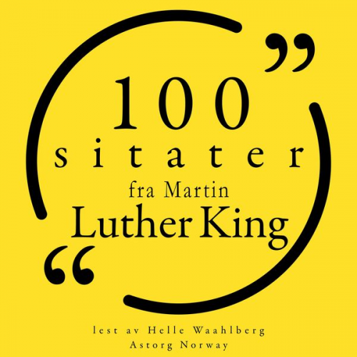 Martin Luther King - 100 sitater fra Martin Luther King