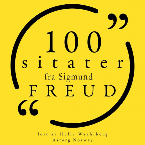 Sigmund Freud - 100 sitater fra Sigmund Freud