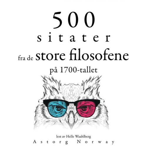 Adam Smith Denis Diderot Georg Christoph Lichtenberg Nicolas de Chamfort Pierre Augustin Caron de Beaumarchais - 500 sitater fra store filosofer fra 1700-tallet