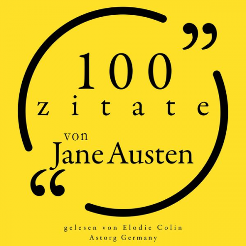 Jane Austen - 100 Zitate von Jane Austen