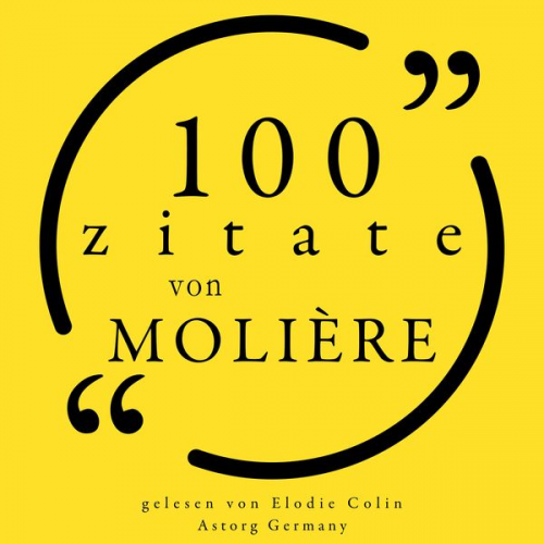 Molière - 100 Zitate von Molière